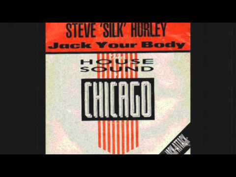 Steve "Silk" Hurley - "Jack Your Body" (1986)