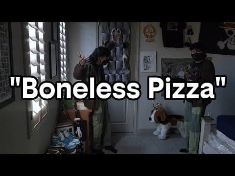 Boneless Pizza remix - dance
