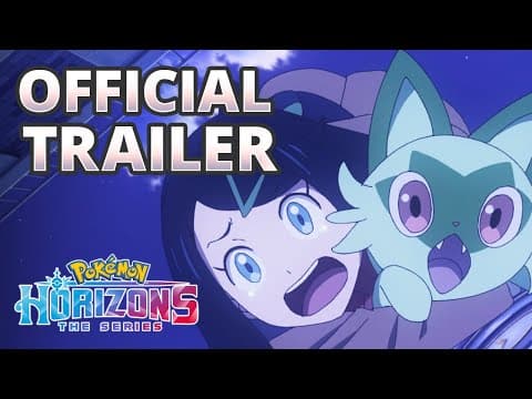 Pokémon Horizons - official trailer