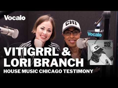 Lori Branch and Vitigrrl on House Music Chicago Testimony