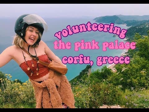 corfu, greece! volunteering @ the pink palace