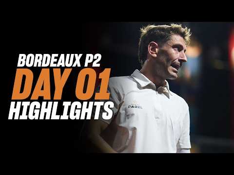 Bordeaux Premier Padel P2: Day 1 - Men's Highlights