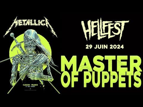 Metallica - Master of Puppets - Hellfest 2024 (Multicam)