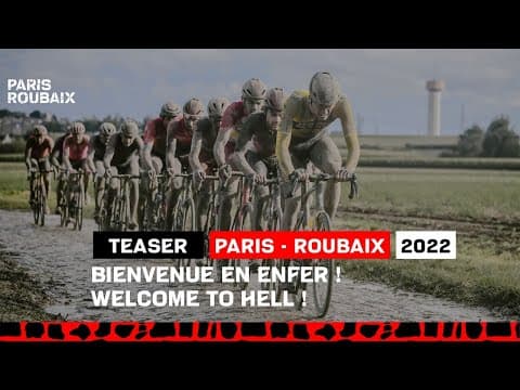 #ParisRoubaix 2022 - Teaser: Welcome to Hell!
