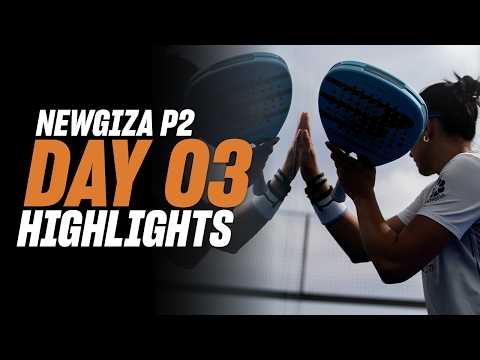 NewGiza Premier Padel P2: Day 3 - Women's Highlights