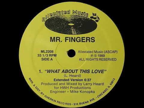 Mr. Fingers - "What About This Love"