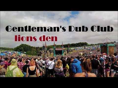 Gentleman's Dub Club - Boomtown 2019