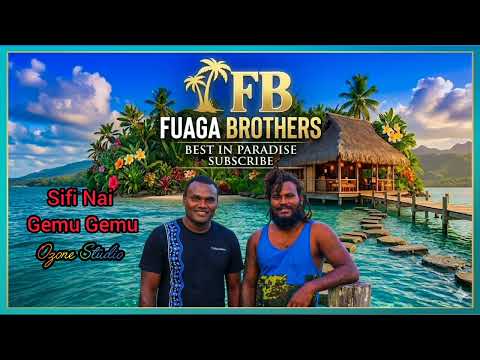Sifi Nai Gemu Gemu. Fuaga Brothers [Official Audio Remake 2026] Ozone Studio
