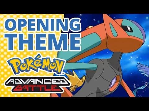 Pokémon Advanced Battle - opening theme