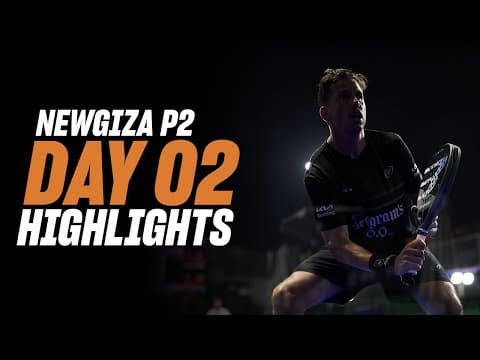 NewGiza Premier Padel P2: Day 2 - Men's Highlight