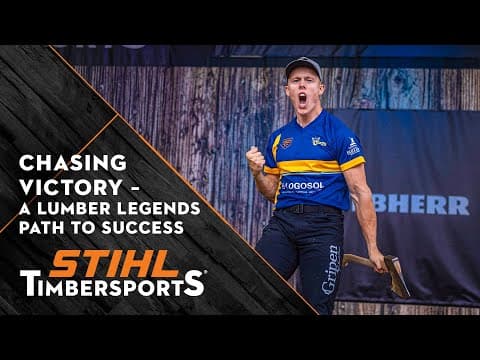 STIHL TIMBERSPORTS® “How much do you want to win?” - The journey of Ferry Svan