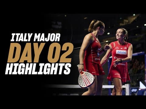 BNL Italy Major Premier Padel: Day 2 - Round of 32 - Women's Highlight