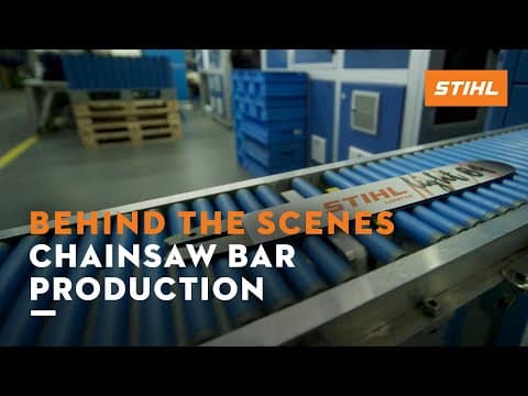 STIHL Chainsaw Bar Production | Behind the Scenes