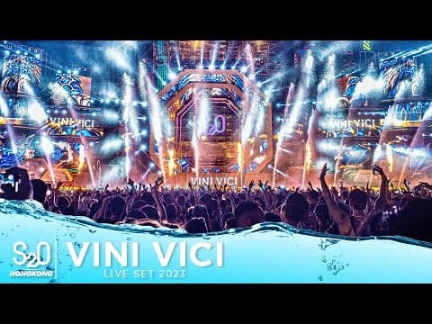 VINI VICI LIVE SET | S2O HONG KONG 2023