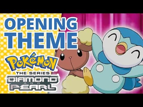 Pokémon: Diamond and Pearl - English opening theme
