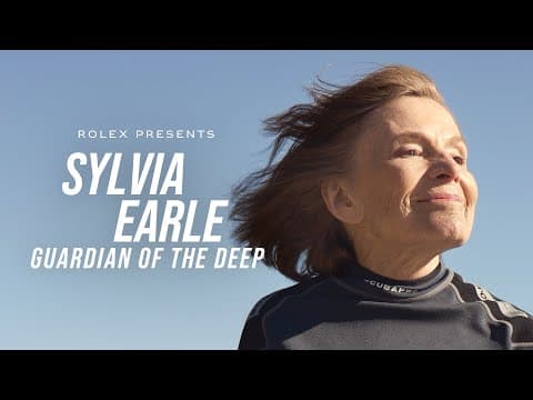 Rolex presents: Sylvia Earle - Guardian of the Deep