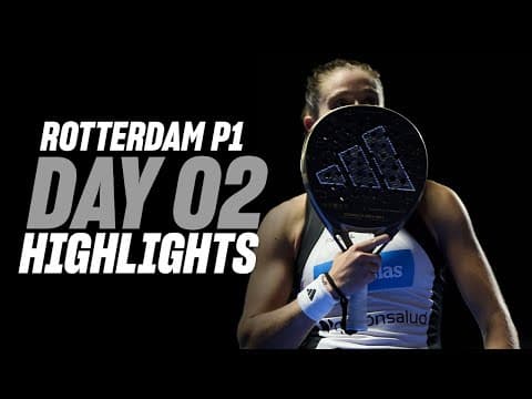 Rotterdam Premier Padel P1: Day 2 - Women's Highlight