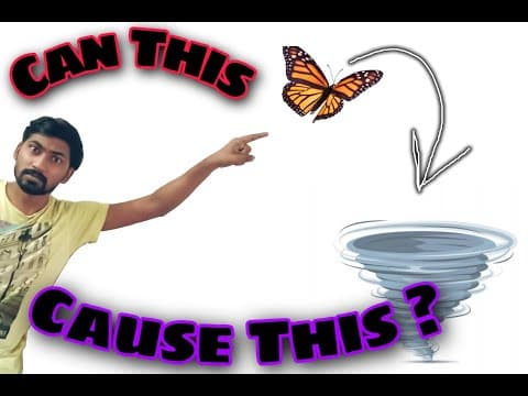 Does the flap of butterfly's wings cause tornado? (weather prediction and butterfly effect)
