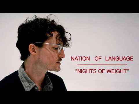 Nation of Language - Nights of Weight