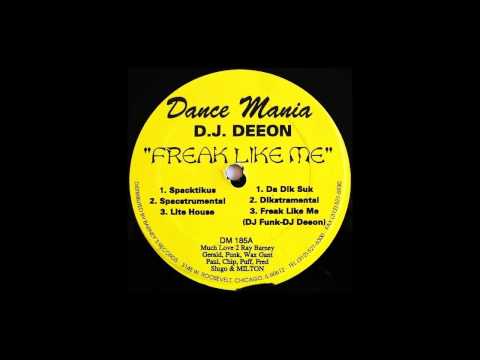 DJ Deeon - "Freak Like Me" (Dance Mania)