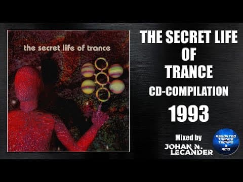 The Secret Life Of Trance - Rising High Records CD Compilation (1993), mixed by Johan N. Lecander