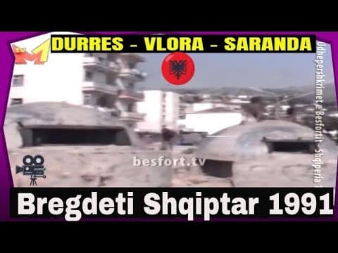 Bregdeti shqiptar 1991 - Durres Vlora Saranda (Udhepershkrime nga Besforti)