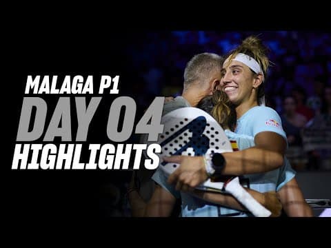 Malaga Premier Padel P1: Day 4 - Round of 16 - Women's Highlight