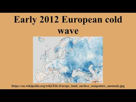 The 2012 European cold wave