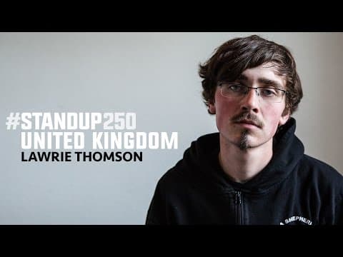 #StandUp250 United Kingdom - Lawrie Thompson