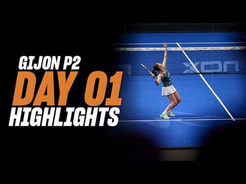 Gijon Premier Padel P2 Day 1 - Round of 32 - Women"s Highlight