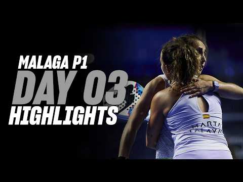 Malaga Premier Padel P1: Day 3 - Women's Highlights