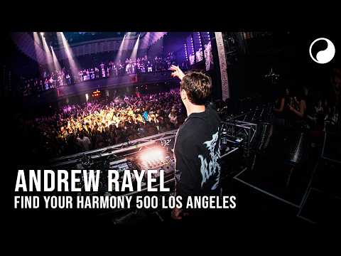 Andrew Rayel - Live @ Find Your Harmony 500, Avalon Hollywood, Los Angeles