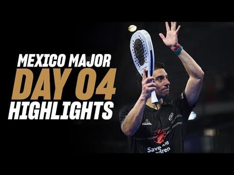 GNP Mexico Premier Padel Major: Day 4 - Men Highlight