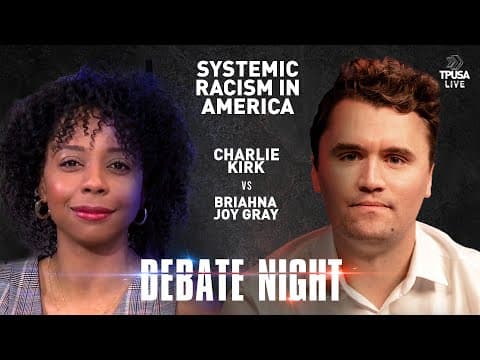 Debate with Briahna Joy Gray on systemic racism