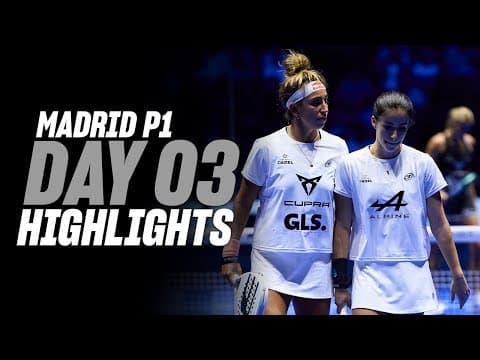 Madrid Premier Padel P1: Day 3 - Women's Highlight