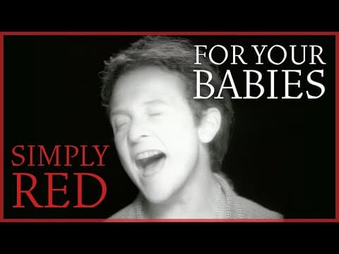 Simply Red - For Your Babies