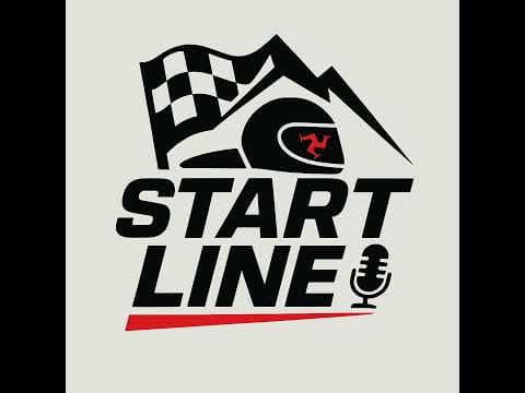 Startline Ep 23 - The Dream versus reality: MGP and Classic TT 2025