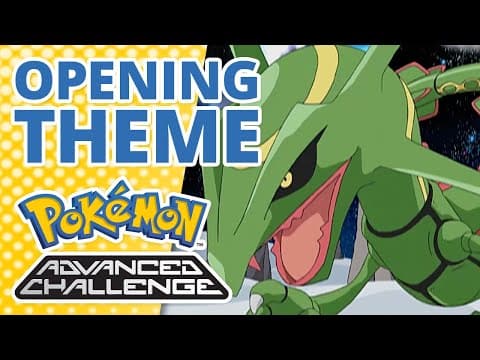 Pokémon Advanced Challenge - opening theme