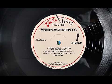 The Replacements - I Will Dare