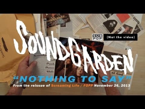 Soundgarden - Nothing to Say
