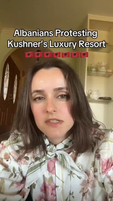 These videos coming out of Albania of locals protesting Kushner’s luxury resort project are