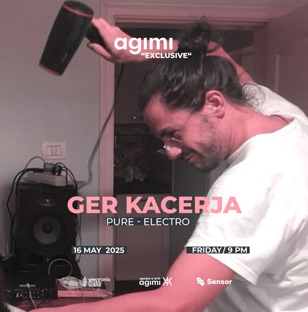 21:00 - 📆E Premte 16 Maj - 🎈Sound by Ger Kacerja 📍 @agimi.entertainment - ⚡