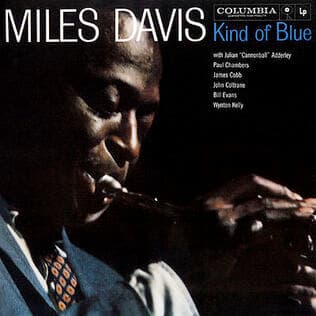 Miles Davis - Kind of Blue