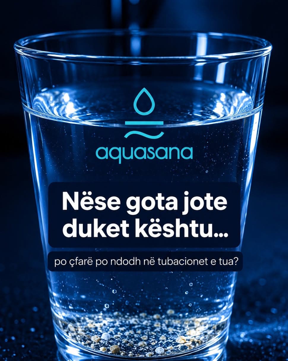 Nëse uji juaj lë gjurmë, papastërti apo grimca… imagjinoni çfarë po ndodh br