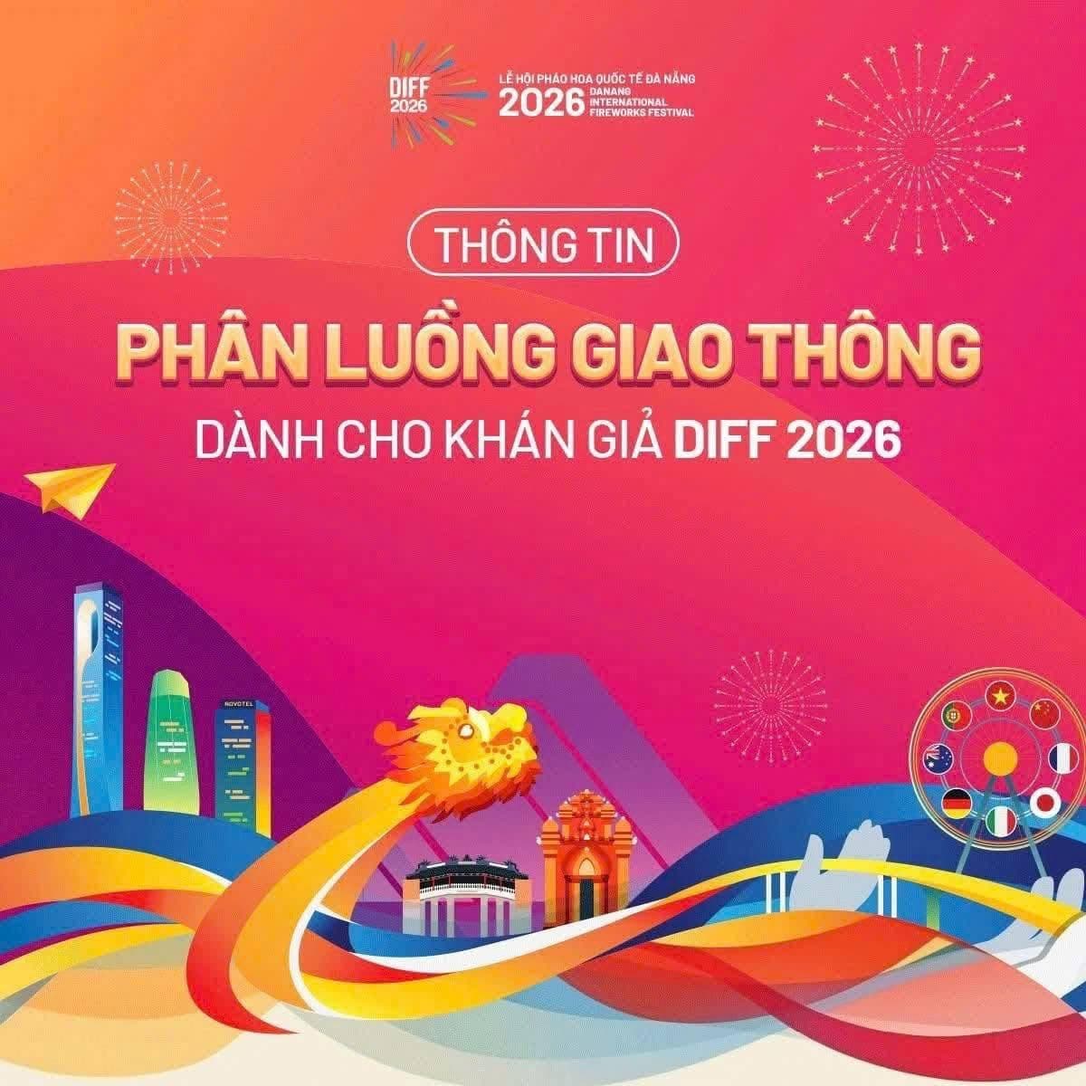 LƯU Ý GIAO THÔNG DIFF 2026 & TỌA ĐỘ NGẮM PHÁO HOA TỪ BRIDGES 🎆 (1 of 4)