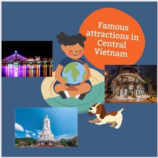 FAMOUS ATTRACTIONS IN CENTRAL VIETNAM
