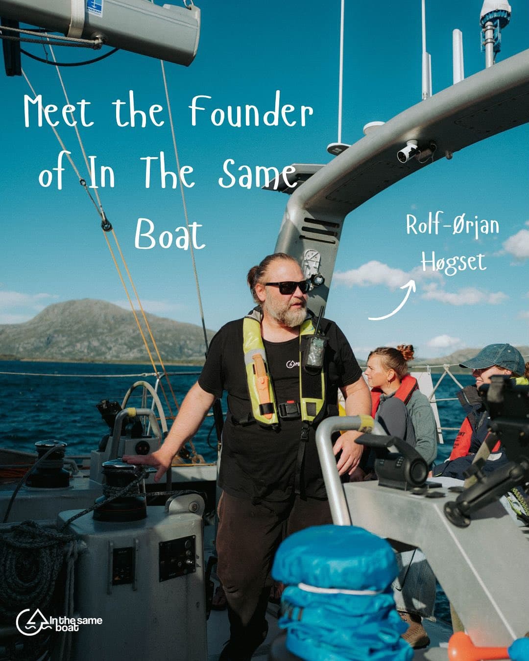Meet the founder of In The Same Boat: Rolf-Ørjan Høgest ⛵️🌍✨ Here is…