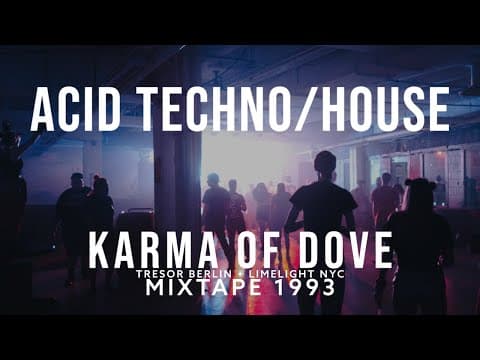 Oldskool Acid House Techno Mixtape (Tresor Berlin 1992 Tracks)