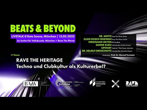 BEATS & BEYOND #5: Rave the Heritage - Techno und Clubkultur als Immaterielles Kulturerbe?!