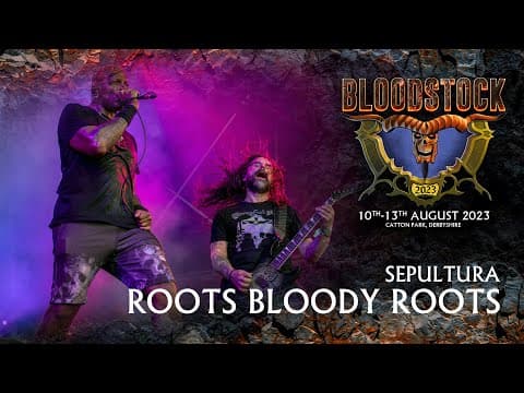 SEPULTURA - Roots Bloody Roots - Bloodstock 2023